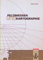 ISBN 9783124848406: Feldmessen und Kartographie