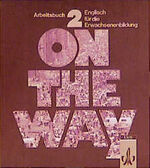 On the way : Englisch für die Erwachsene On the way : Englisch für die Erwachsene