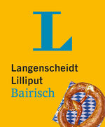 ISBN 9783125143821: Langenscheidt Lilliput Bairisch - Bairisch-Hochdeutsch / Hochdeutsch-Bairisch