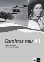 ISBN 9783125149076: Caminos neu A1 - Spanisch als 3. Fremdsprache. Lösungsheft zum Kurs- und Übungsbuch