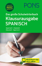 ISBN 9783125163614: PONS Das große Schulwörterbuch Klausurausgabe Spanisch – Spanisch - Deutsch / Deutsch - Spanisch mit Wörterbuch-App