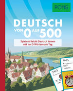 ISBN 9783125163997: PONS Deutsch von 0 auf 500 – Spielend leicht Deutsch lernen mit nur 5 Wörtern am Tag