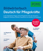 ISBN 9783125164048: PONS Bildwörterbuch Deutsch für Pflegekräfte - Die wichtigsten Wörter und Sätze in der Pflege mit Bulgarisch, Kroatisch, Polnisch, Rumänisch als Download