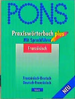 ISBN 9783125172289: PONS Praxiswörterbuch plus Mit Sprachführer Französisch