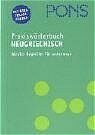 ISBN 9783125174054: PONS Praxiswörterbuch Neugriechisch (PONS-Wörterbücher) [Broschiert]  by. Neugriechisch-Deutsch, Deutsch-Neugriechisch