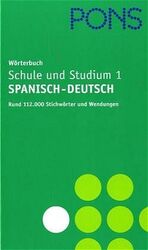 ISBN 9783125174337: PONS Wörterbuch für Schule und Studium 1 und 2: Spanisch - Deutsch / Deutsch - Spanisch