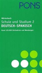 ISBN 9783125174344: 2 Bände. PONS Wörterbuch. Schule und Studium 1 + 2 Spanisch- Deutsch/ Deutsch- Spanisch