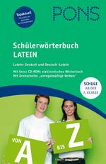 PONS Schülerwörterbuch: Latein : Latein-Deutsch und Deutsch-Latein / [bearb. von: Adolf W. Fromm]