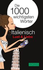 ISBN 9783125176850: PONS Die 1000 wichtigsten Wörter Italienisch: Lust & Liebe