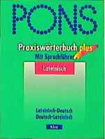 ISBN 9783125178151: PONS Praxiswörterbuch plus – Mit Sprachführer / Lateinisch-Deutsch /Deutsch-Lateinisch mit Mini-Reiseführer und Informationsanhang