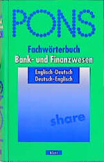 ISBN 9783125178403: PONS Fachwörterbuch Bank- und Finanzwesen – Englisch-Deutsch /Deutsch-Englisch