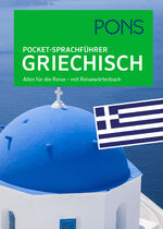 ISBN 9783125185586: PONS Pocket-Sprachführer Griechisch - Alles für die Reise – mit Reisewörterbuch