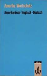 ISBN 9783125189102: Amerika-Wortschatz : Amerikanisch-Englisch-Deutsch. Neubearb