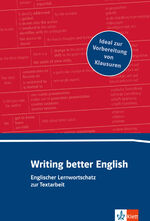 Writing better English - Lernwortschatz zur Textarbeit