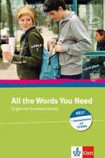 ISBN 9783125197114: All the Words You Need - Englischer Grundwortschatz zum Nachschlagen und Lernen. Buch + CD-ROM