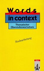 ISBN 9783125199002: Words in Context - Revised Edition – Thematischer Oberstufenwortschatz