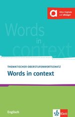 ISBN 9783125199453: Words in context – Thematischer Oberstufenwortschatz Englisch. Buch (3. Ausgabe)