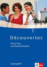 ISBN 9783125220911: Découvertes 1: Fit für Tests und Klassenarbeiten. Arbeitsheft mit Lösungen und CD-ROM 1. Lernjahr (Découvertes. Ausgabe ab 2004)