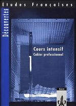 ISBN 9783125307339: Etudes Françaises - Découvertes, Cours Intensif: Etudes Francaises, Decouvertes, Cours intensif, Cahier professionnel