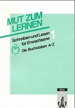 ISBN 9783125549104: Schreiben und Lesen für Erwachsene / Die Buchstaben von A - Z