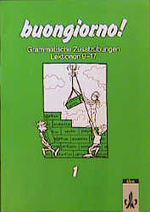 ISBN 9783125604025: Buongiorno!. Ein Italienischlehrwerk für Erwachsene (Für den Erwerb... / Tl 1: Italienisch für Anfänger – Grammatische Zusatzübungen, Teil 2 (Lektionen 9-17)