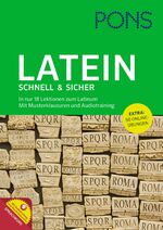 ISBN 9783125618947: PONS Latein schnell & sicher - In nur 18 Lektionen zum Latinum. Mit Musterklausuren, Audiotraining und Online-Übungen