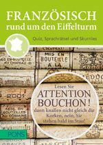 PONS Französisch rund um den Eiffelturm – Quiz, Sprachrätsel und Skurriles