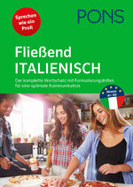 ISBN 9783125624948: PONS Fließend Italienisch - Der komplette Wortschatz mit Formulierungshilfen für eine optimale Kommunikation