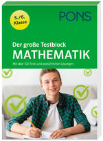 ISBN 9783125626027: PONS Der große Testblock Mathematik 5./6. Klasse - Mit über 100 Tests und ausführlichen Lösungen