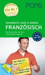 ISBN 9783125626959: PONS Grammatik kurz und bündig Französisch - Der Grammatik-Bestseller* mit dem Leicht-Merk-System: Der Bestseller mit dem Leicht-Merk-System