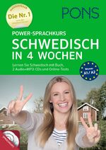 ISBN 9783125627321: PONS Power-Sprachkurs Schwedisch in 4 Wochen - für Anfänger und Wiedereinsteiger bis Niveau A2 - Buch, 2 Audio+MP3-CDs und Online-Tests