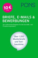 ISBN 9783125629387: PONS Briefe, E-Mails & Bewerbungen - Der umfassende Ratgeber für die Geschäfts- und Privatkorrespondenz. Über 1.200 Musterbriefe und Textbausteine.