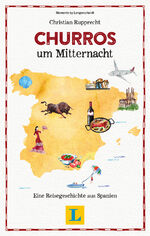 ISBN 9783125632066: Langenscheidt Churros um Mitternacht - Eine Reisegeschichte aus Spanien