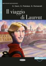 ISBN 9783125650114: Il viaggio di Laurent – Italienische Lektüre für das 4. Lernjahr. Lektüre mit Audio-CD  