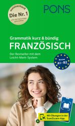 ISBN 9783125660632: PONS Grammatik kurz & bündig Französisch - Der Bestseller mit dem Leicht-Merk-System für Anfänger und Fortgeschrittene mit Übungen in der Scan2Learn-App