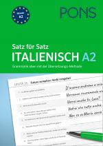 ISBN 9783125660687: PONS Satz für Satz Italienisch A2 | Grammatik üben mit der Übersetzungsmethode | Taschenbuch | PONS Satz für Satz - Übungsgrammatik | 160 S. | Deutsch | 2025 | PONS Langenscheidt GmbH