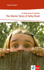 ISBN 9783125712324: The Master Spies of Selby Road – Englische Lektüre für das 1. Lernjahr. Mit Annotationen