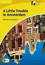 ISBN 9783125730274: A Little Trouble in Amsterdam – Englische Lektüre für das 3. Lernjahr. Paperback with downloadable audio