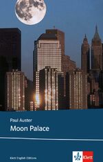 ISBN 9783125738355: Moon Palace – Schulausgabe für das Niveau B2, ab dem 6. Lernjahr. Ungekürzter englischer Originaltext mit Annotationen