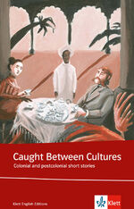 ISBN 9783125775121: Caught Between Cultures - Colonial and postcolonial short stories