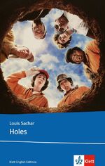 Holes - Schulausgabe für das Niveau B1, ab dem 5. Lernjahr. Ungekürzter englischer Originaltext mit Annotationen