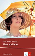 ISBN 9783125798403: Heat and Dust – Schulausgabe für das Niveau B2, ab dem 6. Lernjahr. Ungekürzter englischer Originaltext mit Annotationen