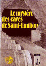 ISBN 9783125911604: Le mystère des caves de Saint-Emilion