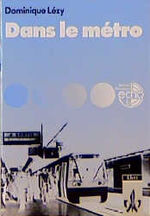 ISBN 9783125914308: Dans le métro