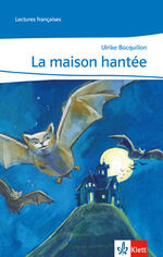 ISBN 9783125918511: La maison hantée - Lektüre Ab Ende des 1. Lernjahres