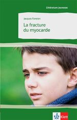 ISBN 9783125920118: La fracture du myocarde – Französische Lektüre für das 3. Lernjahr
