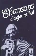 ISBN 9783125970809: Chansons d`aujourd`hui et Livre du maitre. Présentées et annotées par Bernhard Wiehl,Eberhard Haar et Sylvie Schenk.