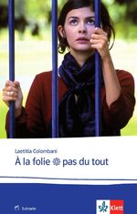 ISBN 9783125984356: À la folie... pas du tout – Le scénario. Drehbuch