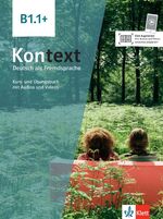 ISBN 9783126053327: Kontext B1.1+ - Deutsch als Fremdsprache. Kurs- und Übungsbuch mit Audios und Videos