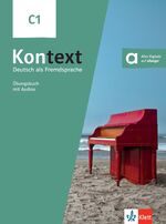 ISBN 9783126053501: Kontext C1 – Deutsch als Fremdsprache. Übungsbuch mit Audios